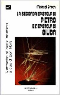 La seconda epistola di Pietro e l'epistola di Giuda (Brossura)