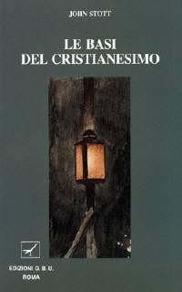 Le basi del cristianesimo (Brossura)