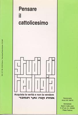Pensare il cattolicesimo (Studi di Teologia - n° 18) (Brossura)