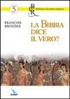 La Bibbia dice il vero?