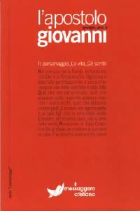 L'apostolo Giovanni - Il personaggio, la vita, gli scritti (Brossura)