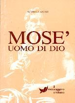 Mosè uomo di Dio