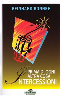 Prima di ogni altra cosa... Intercessioni