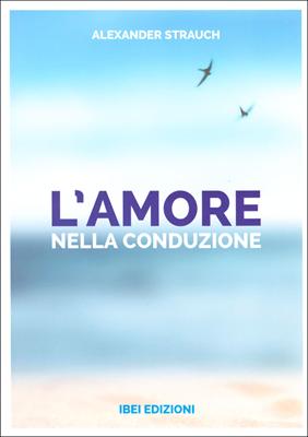 L'amore nella conduzione (Brossura)