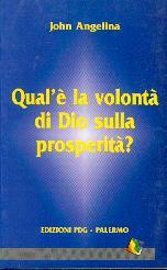 Qual è la volontà di Dio sulla prosperità