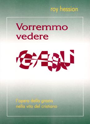 Vorremmo vedere Gesù