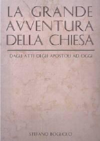 La grande avventura della chiesa
