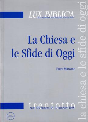 La chiesa e le sfide di oggi - Lux Biblica n°38 (Brossura)