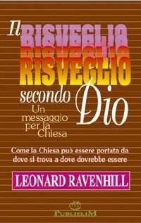Il risveglio secondo Dio - Un messaggio per la chiesa - Come la Chiesa può essere portata da dove si trova a dove dovrebbe essere