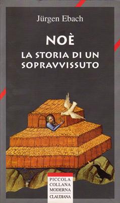 Noè - La storia di un sopravvissuto (Brossura)