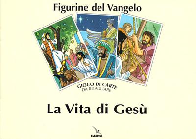 La vita di Gesù - Gioco di carte da ritagliare