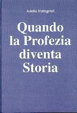 Quando la profezia diventa storia