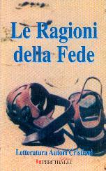 Le ragioni della fede (Brossura)