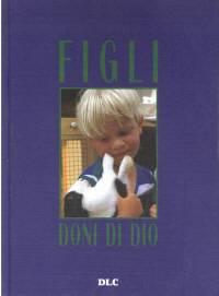 Figli, doni di Dio