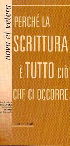 Perché la Scrittura è tutto ciò che ci occorre