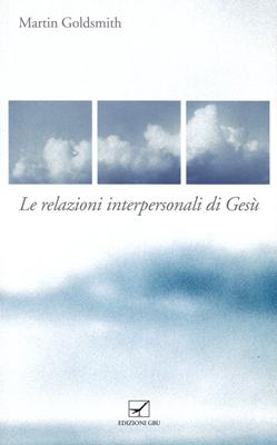 Le relazioni interpersonali di Gesù