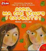 Anna, ma che schifo i cavoletti