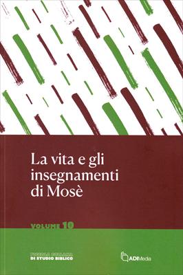 La vita e gli insegnamenti di Mosè (Brossura)
