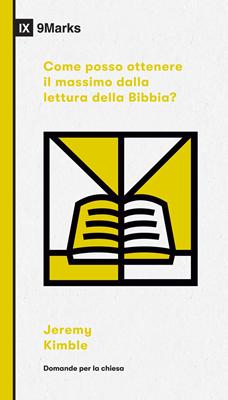 Come posso ottenere il massimo dalla lettura della Bibbia? (Brossura)