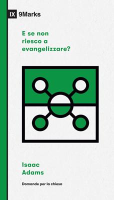 E se non riesco a evangelizzare? (Brossura)