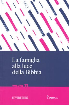La famiglia alla luce della Bibbia (Brossura)