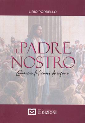 Il Padre nostro Volume 2