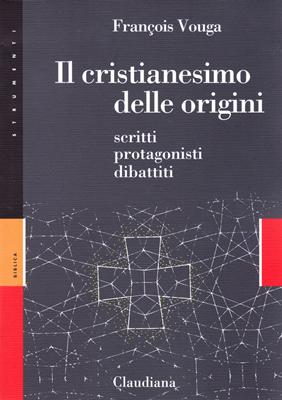 Il cristianesimo delle origini (Brossura)
