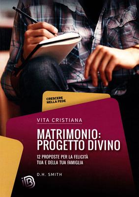 Matrimonio: progetto divino (Brossura)