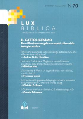 Il cattolicesimo - Lux Biblica n° 70 (Brossura)