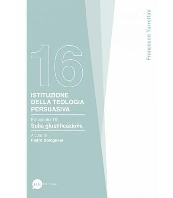 Istituzione della teologia persuasiva Vol. 16 (Brossura)