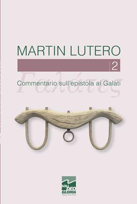 Commentario sull'epistola ai Galati vol. 2
