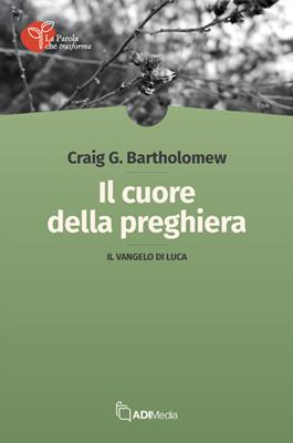 Il cuore della preghiera (Brossura)