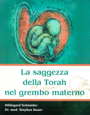 La saggezza della Torah nel grembo materno