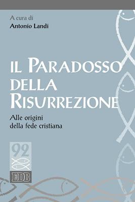 Il paradosso della risurrezione (Brossura)