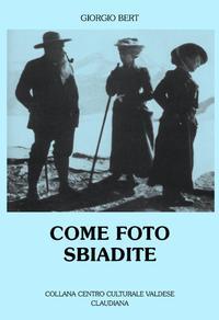 Come foto sbiadite