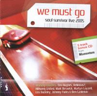 We Must Go - Soul Survior Live 2005