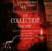 Masterworks of Worship - The Collection Vol 2
