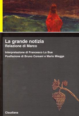 La Grande Notizia - Relazione di Marco (Brossura)