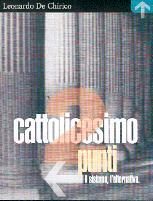 Cattolicesimo 2 punti: Il sistema, l'alternativa