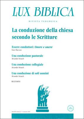 La conduzione della chiesa secondo le Scritture - Prima Parte Lux Biblica n°27 (Brossura)