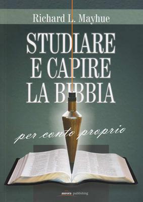 Studiare e capire la Bibbia per conto proprio