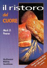 Il ristoro del cuore - Meditazioni bibliche quotidiane
