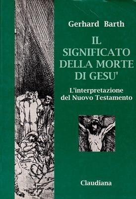 Il significato della morte di Gesù (Brossura)