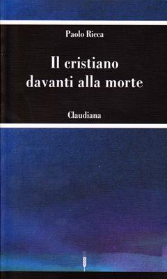 Il cristiano davanti alla morte (Brossura)