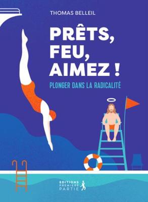 Prets, feu, aimez !