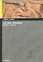 Le due missioni - Pietro e Paolo (Brossura)