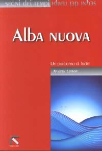 Alba Nuova - Un percorso di fede