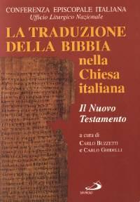 La traduzione della Bibbia nella Chiesa italiana - Il Nuovo Testamento