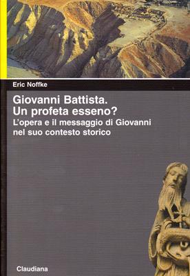 Giovanni Battista - Un profeta esseno? (Brossura)