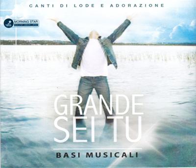 Grande sei Tu - Basi musicali Audio